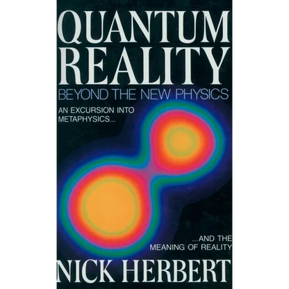 Quantum Reality: Beyond the New Physics - Paperback