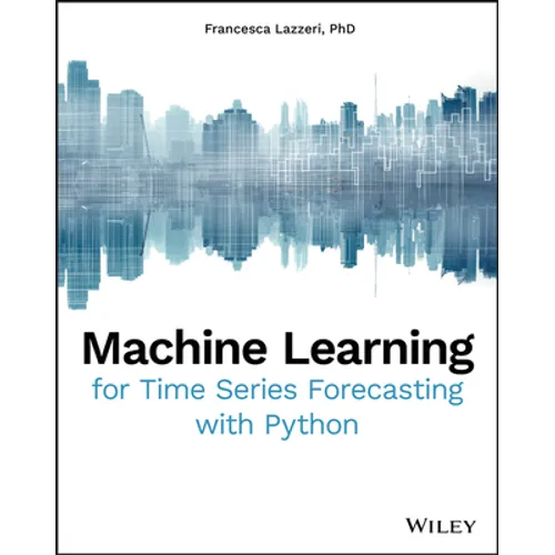 Machine Learning for Time Series Forecasting withPython - Paperback