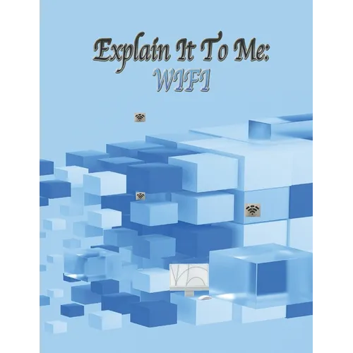 Explain It To Me: Wifi - Paperback