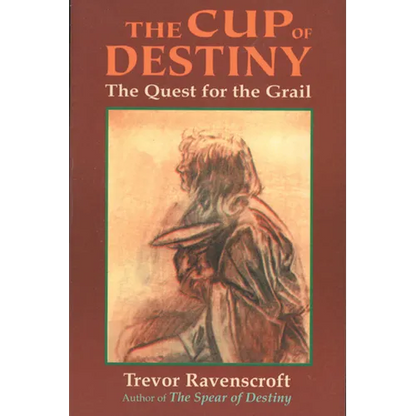 The Cup of Destiny: The Quest for the Grail - Paperback
