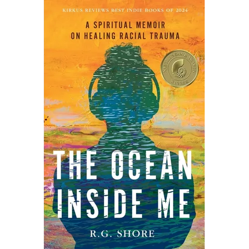 The Ocean Inside Me: A Spiritual Memoir on Healing Racial Trauma - Paperback