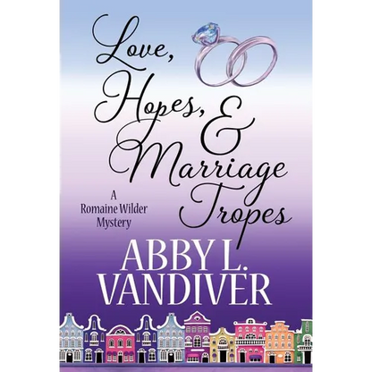 Love, Hopes, & Marriage Tropes - Hardcover