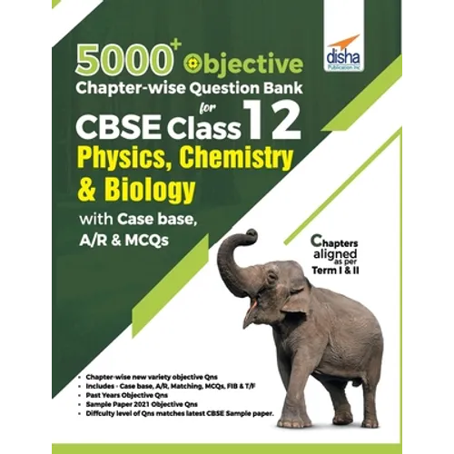 5000+ Objective Chapter-wise Question Bank for CBSE Class 12 Physics, Chemistry & Biology with Class 12 - Paperback