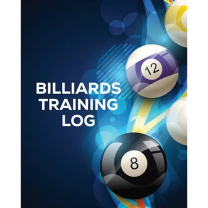 Billiards Training Log: Every Pool Player Pocket Billiards Practicing Pool Game Individual Sports - Paperback