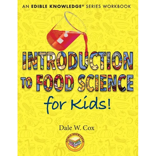 Introduction to Food Science for Kids! - Paperback