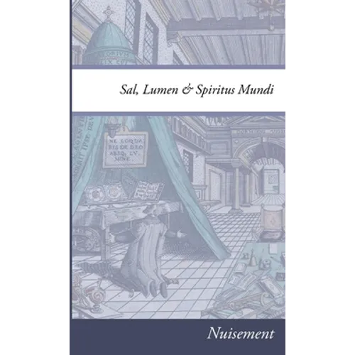 Sal, Lumen & Spiritus Mundi - Paperback