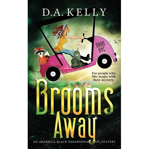 Brooms Away: An Arabella Black Paranormal Cozy Mystery - Paperback