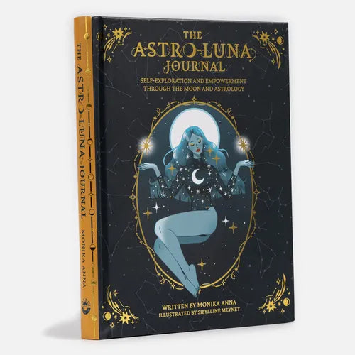 The Astro-Luna Journal: Self-Exploration and Empowerment Through the Moon and Astrology - Hardcover