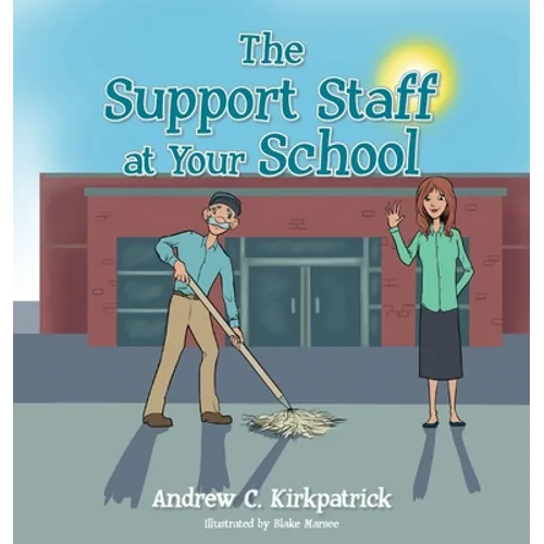 The Support Staff at Your School - Hardcover