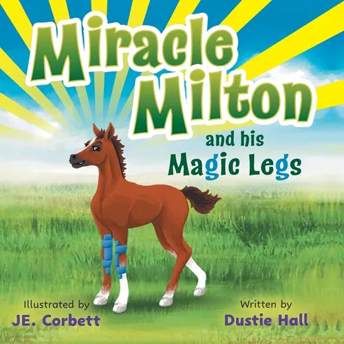 Miracle Milton and his Magic Legs - Paperback