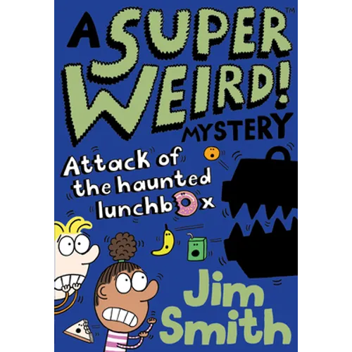 A Super Weird! Mystery: Attack of the Haunted Lunchbox - Paperback