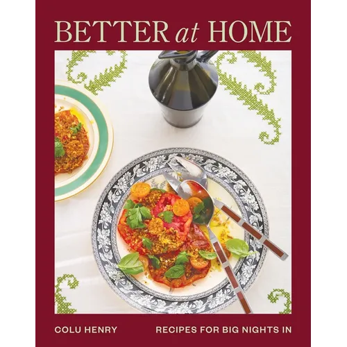 Better at Home: Recipes for Big Nights in - Hardcover