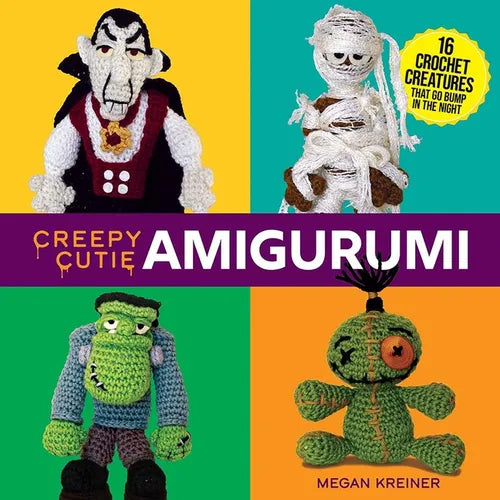 Creepy Cutie Amigurumi: 16 Crochet Creatures That Go Bump in the Night - Paperback