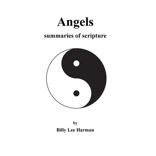 Angels: summaries of scripture - Hardcover