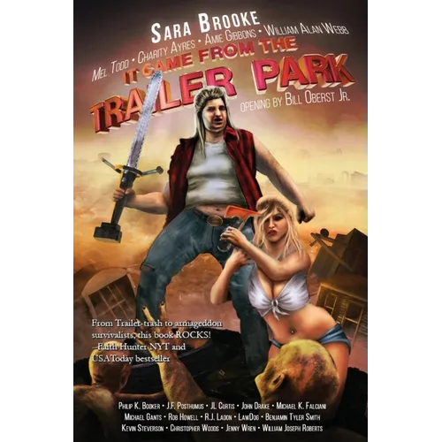 It Came From The Trailer Park: Volume 1 - Paperback