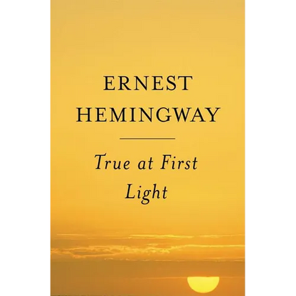 True at First Light - Paperback
