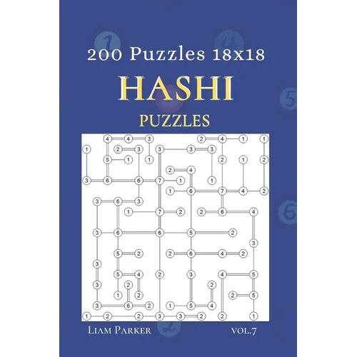 Hashi Puzzles - 200 Puzzles 18x18 vol.7 - Paperback