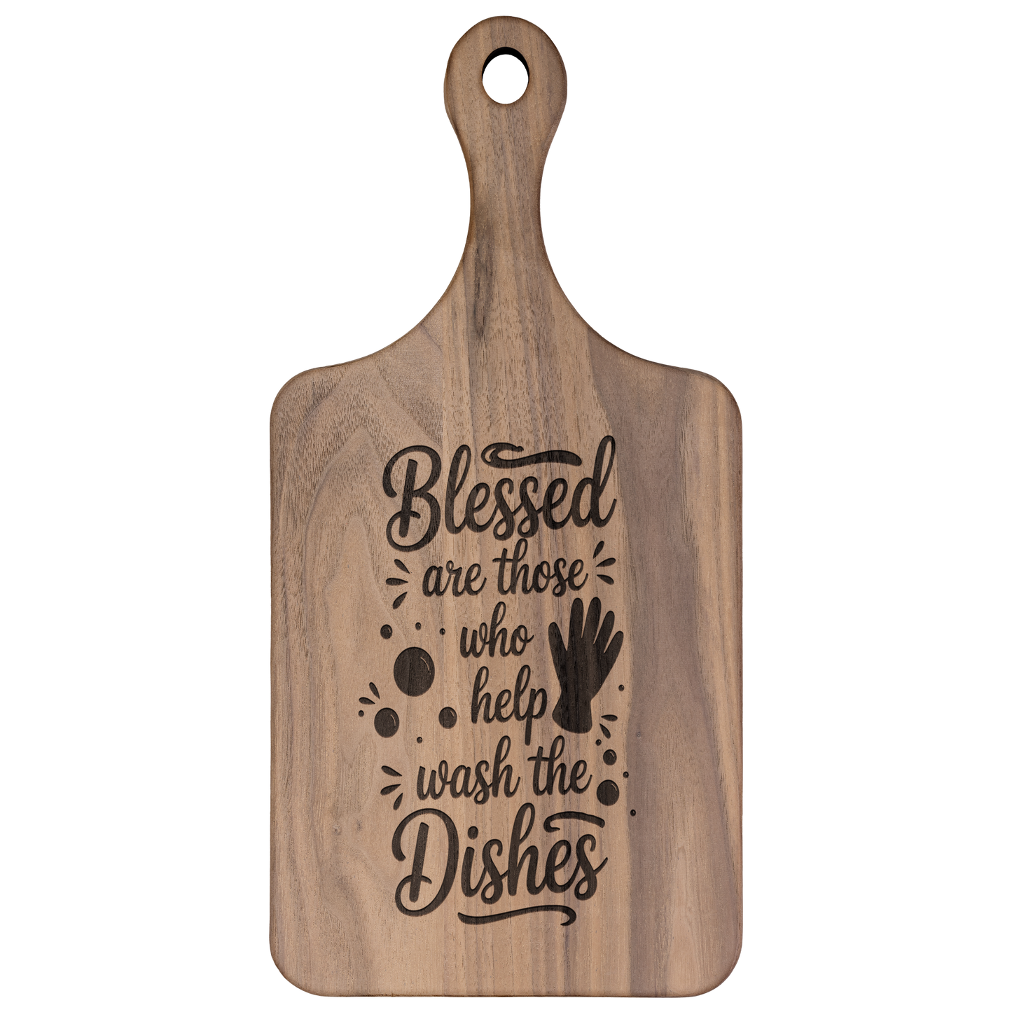 Blessed Are Those Who Help Wash the Dishes Wooden Paddle Cutting Board