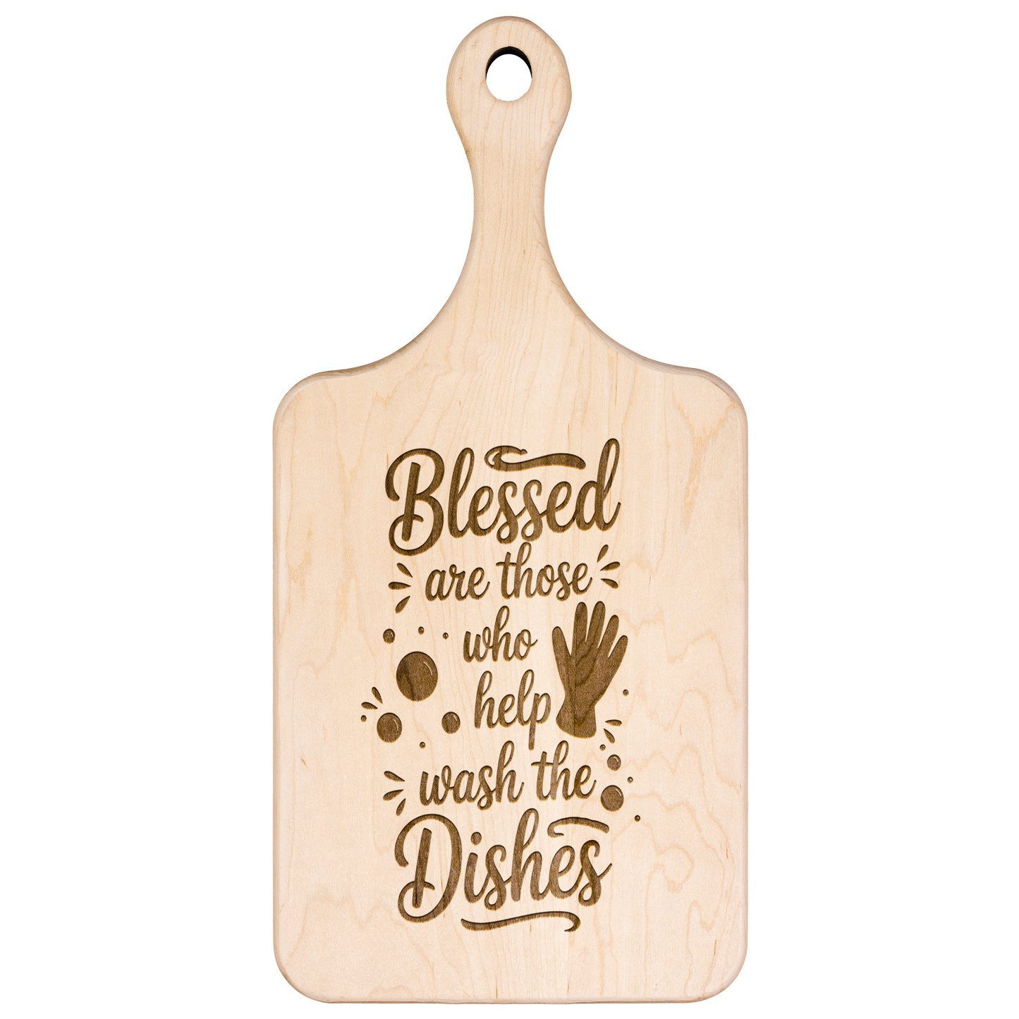 Blessed Are Those Who Help Wash the Dishes Wooden Paddle Cutting Board