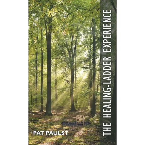 The Healing-Ladder Experience - Hardcover