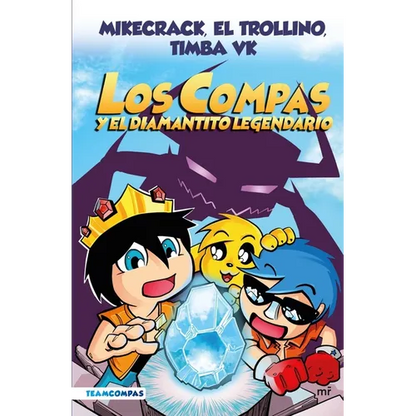Compas 1. Los Compas Y El Diamantito Legendario / Compas 1. Los Compas and the Legendary Diamond - Paperback