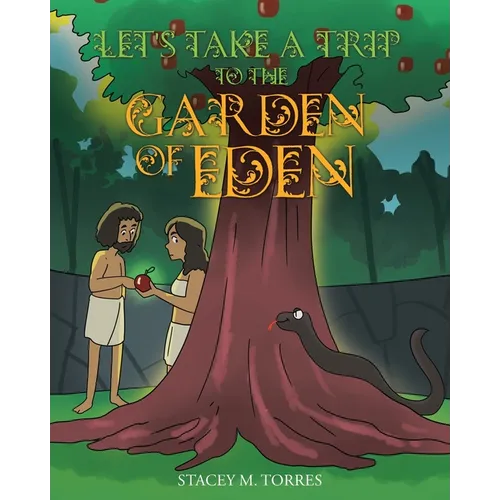 Let's Take a Trip to The Garden of Eden - Paperback