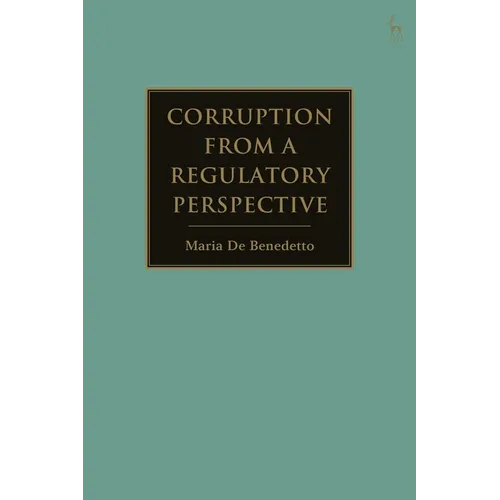 Corruption from a Regulatory Perspective - Paperback