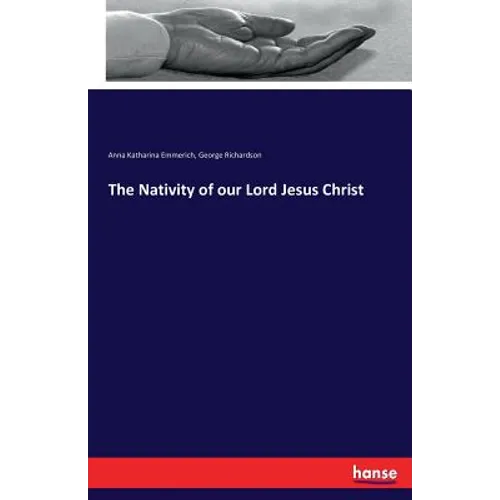 The Nativity of our Lord Jesus Christ - Paperback