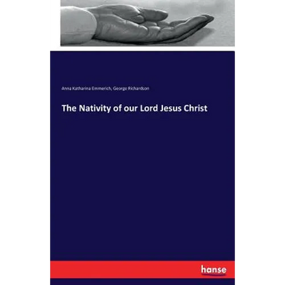 The Nativity of our Lord Jesus Christ - Paperback