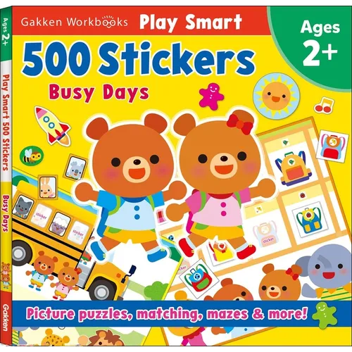 Play Smart 500 Stickers Busy Days: A Back to School Book for Kids - Paperback