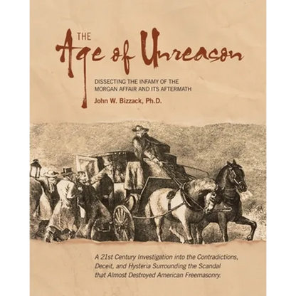 The Age of Unreason: Dissecting the Infamy of the Morgan Affair and Its Aftermath - Paperback