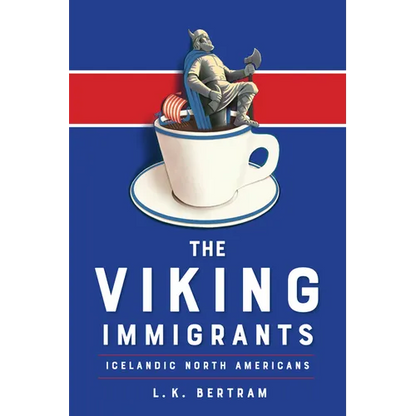 The Viking Immigrants: Icelandic North Americans - Paperback