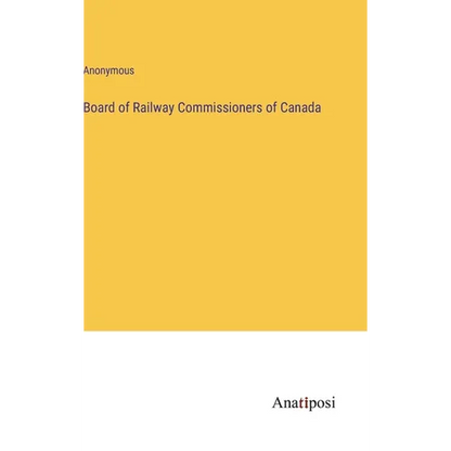 Board of Railway Commissioners of Canada - Hardcover