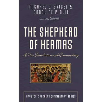 The Shepherd of Hermas: A New Translation and Commentary - Paperback