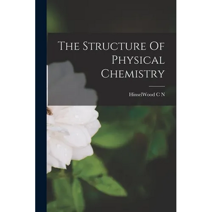 The Structure Of Physical Chemistry - Paperback