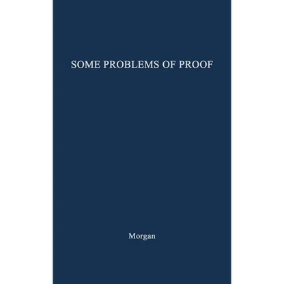Some Problems of Proof Under the Anglo-American System of Litigation - Hardcover