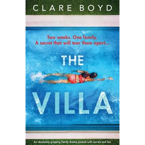 The Villa: An absolutely gripping family drama packed with secrets and lies - Paperback