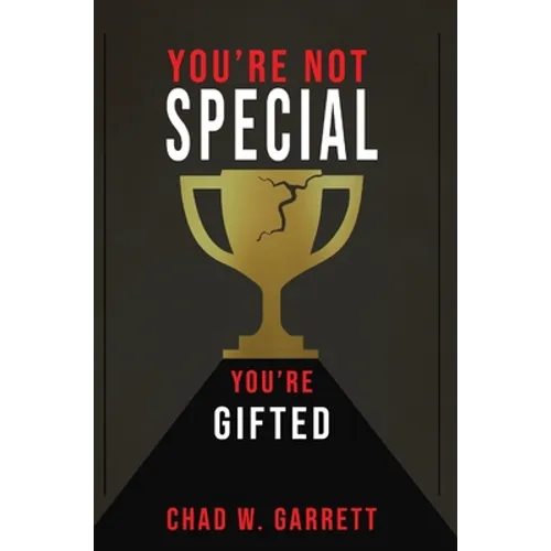 You're Not Special: You're Gifted - Hardcover