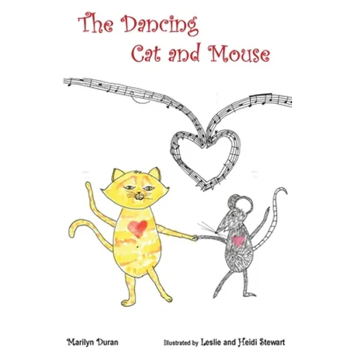 The Dancing Cat and Mouse - Hardcover
