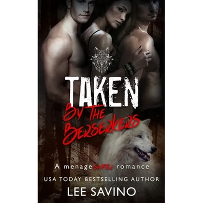 Taken by the Berserkers: A ménage shifter romance - Paperback
