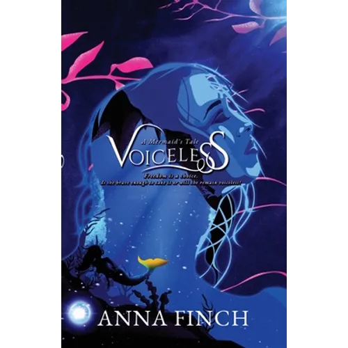 Voiceless: A Mermaid's Tale - Paperback