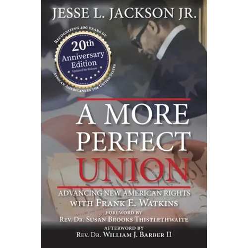 A More Perfect Union: Advancing New American Rights - Paperback