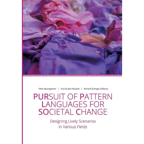 Pursuit of Pattern Languages for Societal Change - PURPLSOC - Paperback
