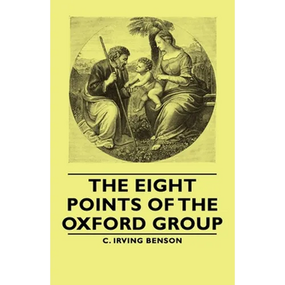 The Eight Points of the Oxford Group - Paperback