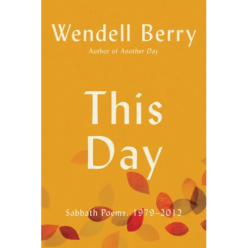 This Day: Sabbath Poems, 1979 - 2012 - Paperback