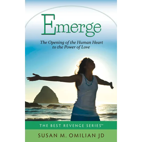 Emerge: The Opening of the Human Heart to the Power of Love - Paperback
