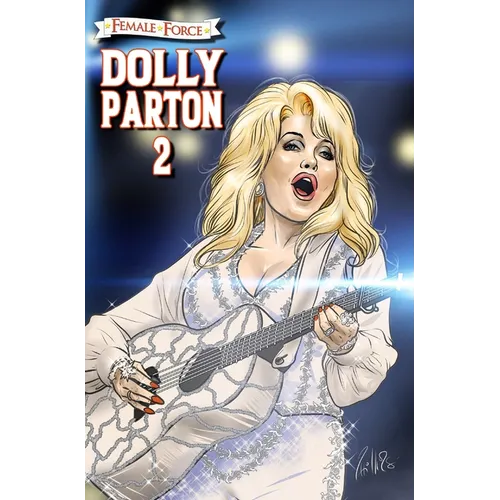 Female Force: Dolly Parton 2: The Sequel - Hardcover
