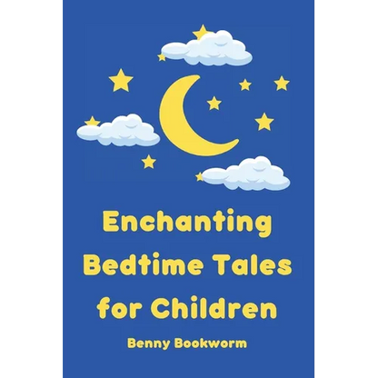 Enchanting Bedtime Tales for Children: A collection of enchanting bedtime stories for little ones - Paperback