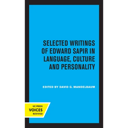 Selected Writings of Edward Sapir in Language, Culture and Personality - Paperback