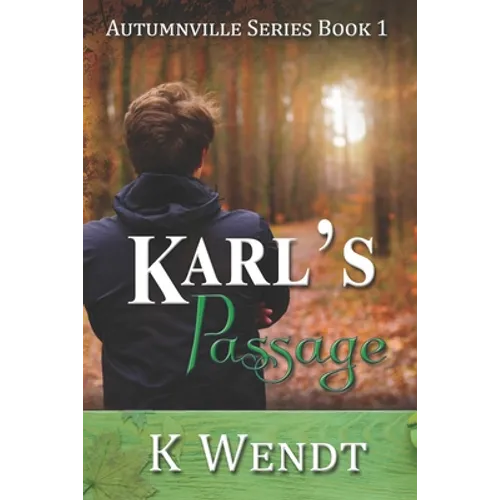Karl's Passage: Autumnville Series Book 1 - Paperback